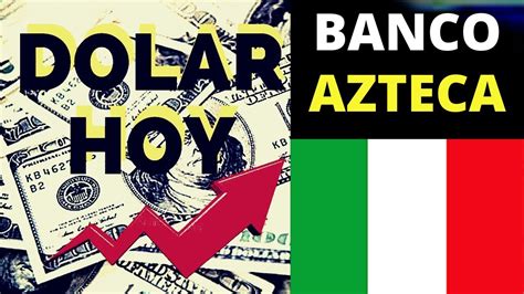 dolar en banco azteca-4